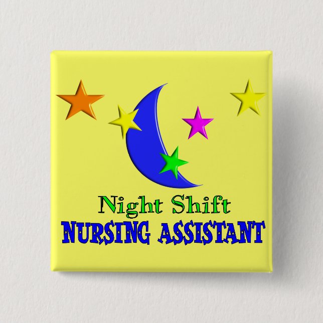 Night Shift Nursing Assistant Button (Front)