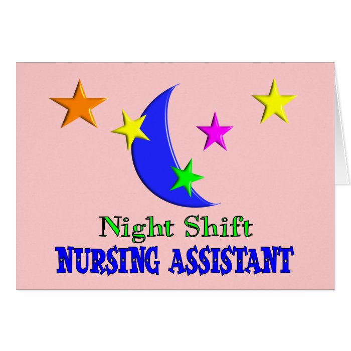 Night Shift Nursing Assistant Greeting Cards