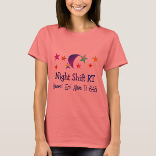 Night shift RT--Funny Respiratory Therapy Gifts T-Shirt