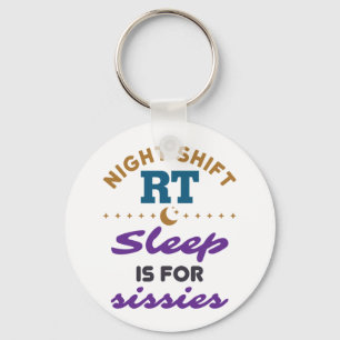 Night Shift RT Respiratory Therapist Therapy Keychain