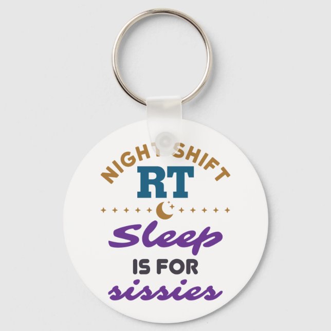 Night Shift RT Respiratory Therapist Therapy Keychain (Front)
