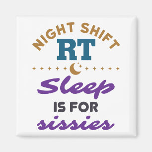 Night Shift RT Respiratory Therapist Therapy Magnet