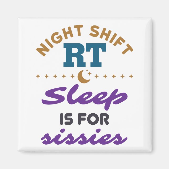 Night Shift RT Respiratory Therapist Therapy Magnet (Front)