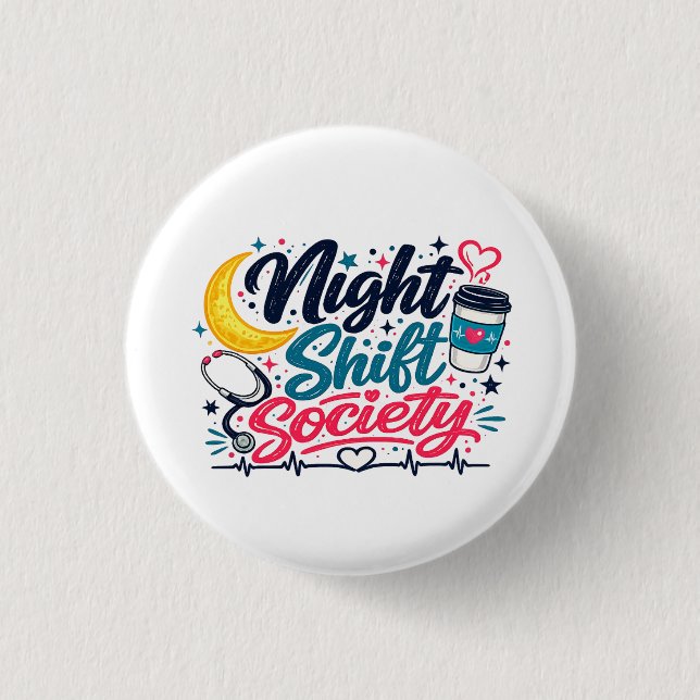 Night Shift Society Button (Front)