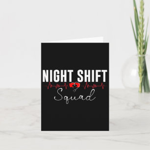 Night Shift Squad Team Night Shift Nursing Funny N Card