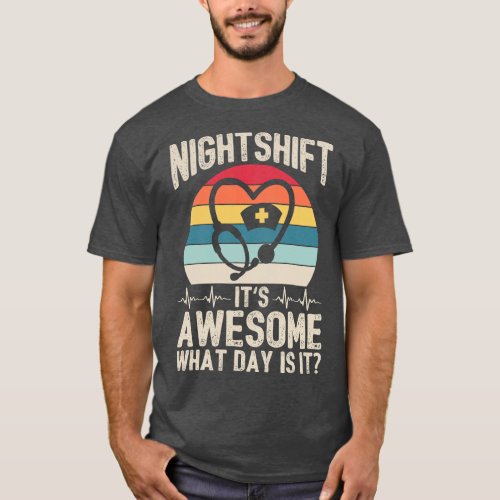 Night Shift Stethoscope Nursing Nurse Retro Vintag T_Shirt
