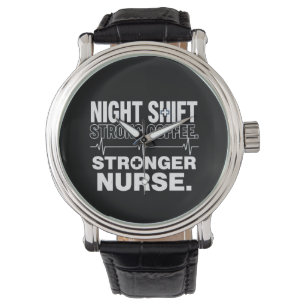 Night Shift Strong Coffee Stronger Nurse – Funny N Watch