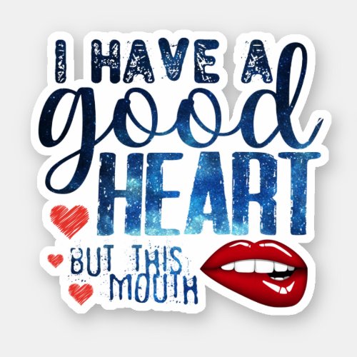 Night sky _ i have a good heart but this mouth sticker