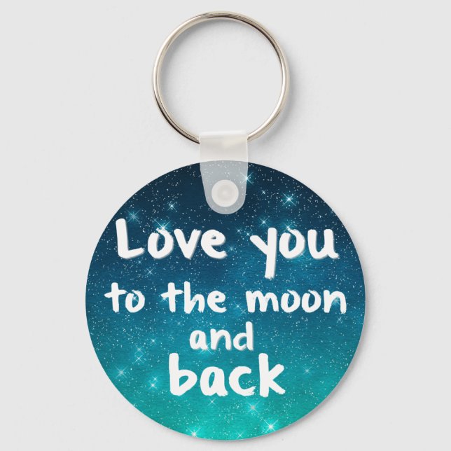 Night Sky Love You to the Moon Galaxy Keychain (Front)