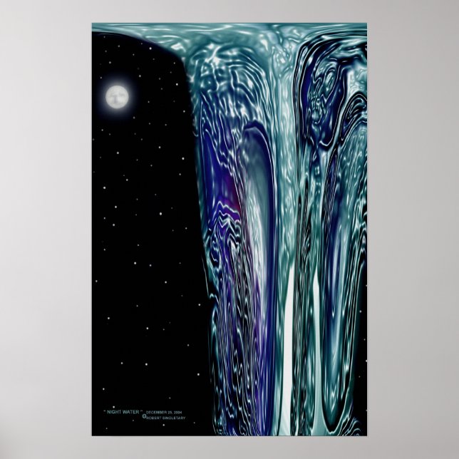 " NIGHT WATER " by: Robert Singletary Poster (Front)