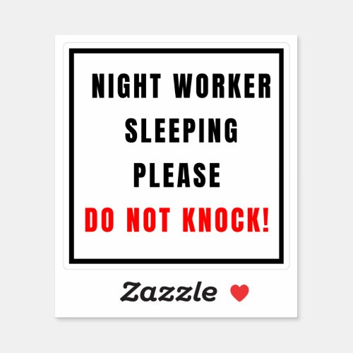  Night Worker Sleeping Please Do Not Knock  Sticker