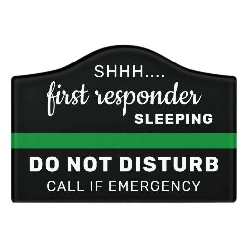 Night Worker Sleeping Thin Green Line Military Door Sign
