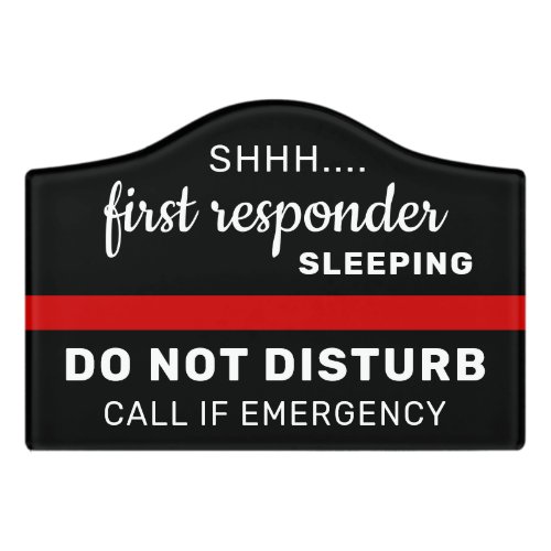 Night Worker Sleeping Thin Red Line Firefighter Door Sign