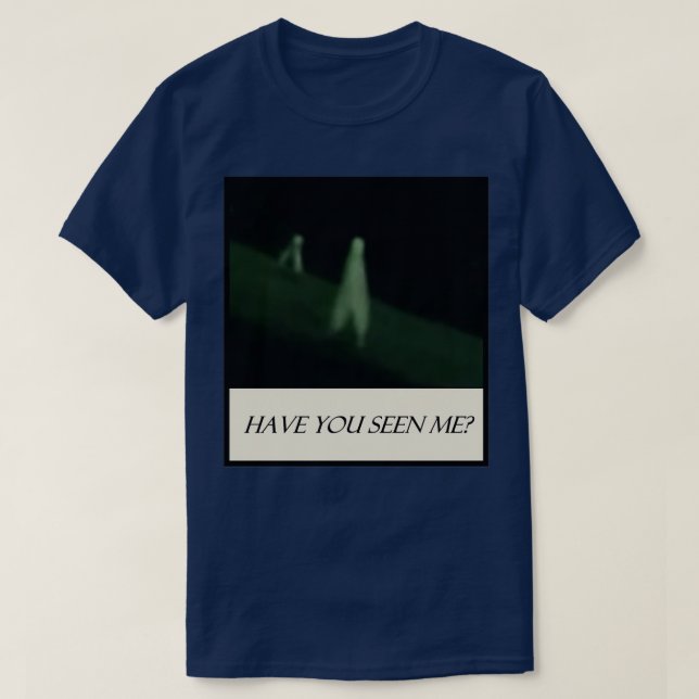 Nightcrawler Have You Seen Me T-Shirt (Design Front)