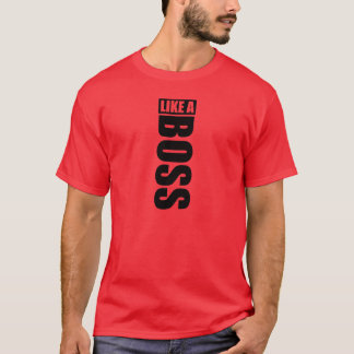 Nightgown “LIKE the BOSS " T-Shirt