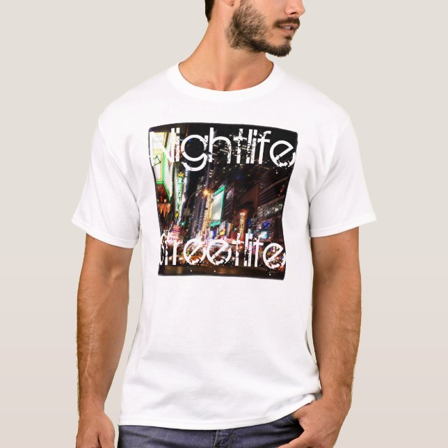 NightlifeStreetlife T-Shirt (Front)