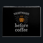 nightmare before coffee calendar<br><div class="desc">nightmare before coffee</div>