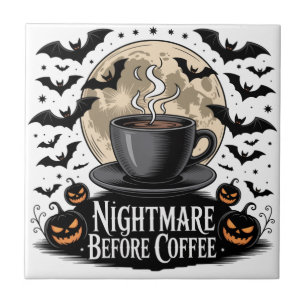 Nightmare Before Coffee Halloween Ceramic Tile