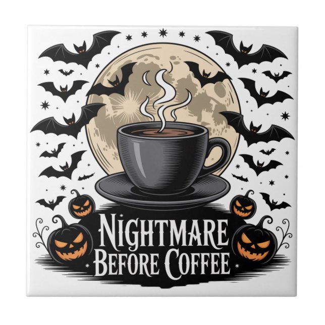 Nightmare Before Coffee Halloween Ceramic Tile (Front)