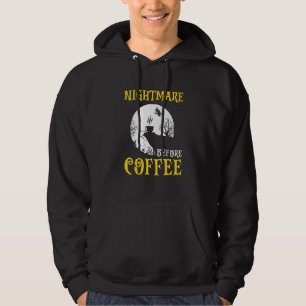 Nightmare Before Coffee Halloween Hoodie