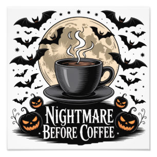 Nightmare Before Coffee Halloween Photo Print