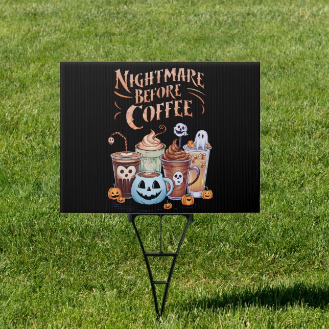 Nightmare Before Coffee Pumpkin Spice Halloween Sign (Insitu)