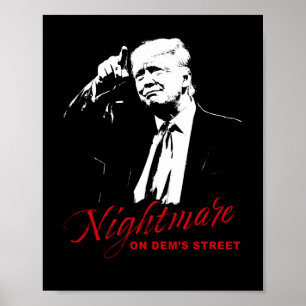 Nightmare on Dems Street Trump Democrat Destroyer  Poster