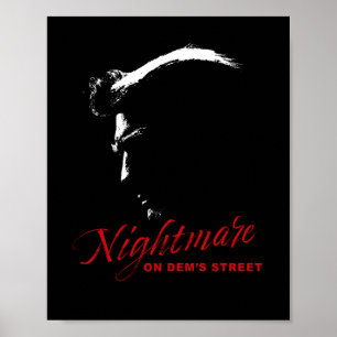 Nightmare on Dems Street Trump Democrat Destroyer  Poster