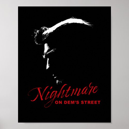 Nightmare on Dems Street Trump Democrat Destroyer  Poster