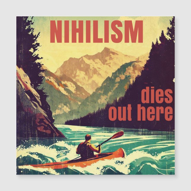 Nihilism Dies Out Here Kayaking (Front)