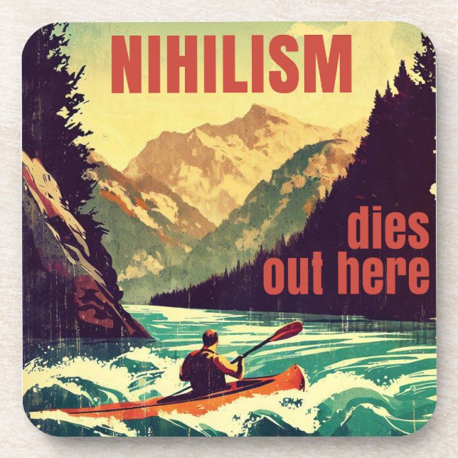 Nihilism Dies Out Here Kayaking Beverage Coaster (Front)