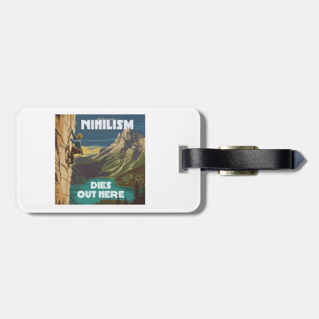 Nihilism Dies Out Here Rock Climbing Luggage Tag (Back Horizontal)