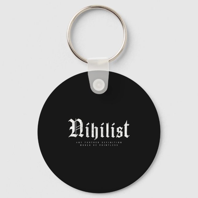Nihilist Definition Would Be Pointless Philosophy  Keychain (Front)