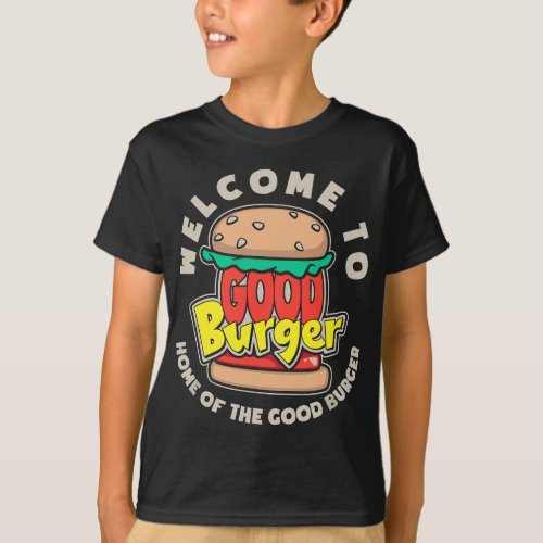 NIick Retro Welcome To Good Burger T_Shirt