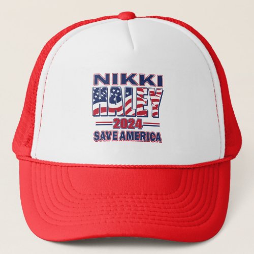 Nikki Haley Save America Trucker Hat