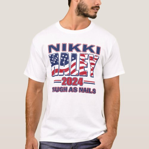 Nikki Haley Tough as Nails T_Shirt