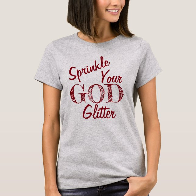 “Nikki” Sprinkle Your God Glitter Original WINE T-Shirt (Front)