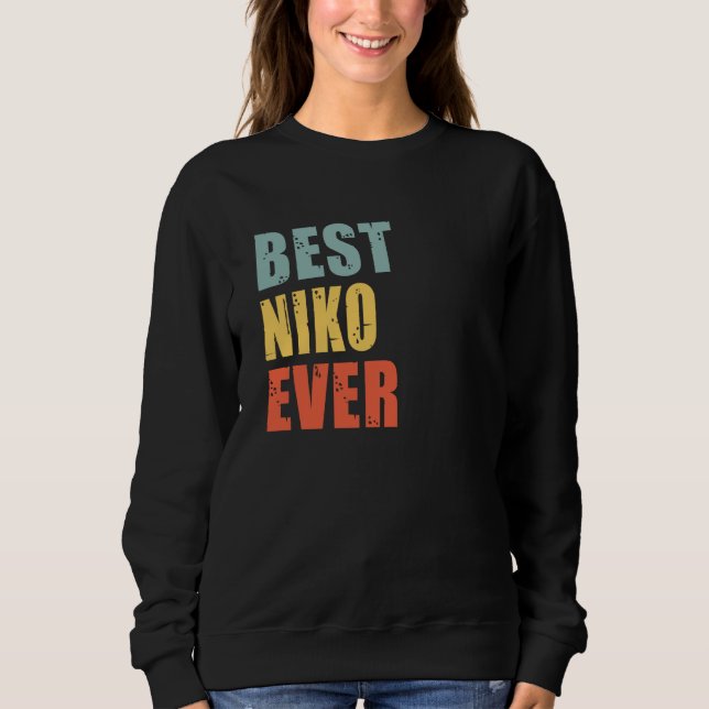 Niko Best Ever Niko Sweatshirt (Front)