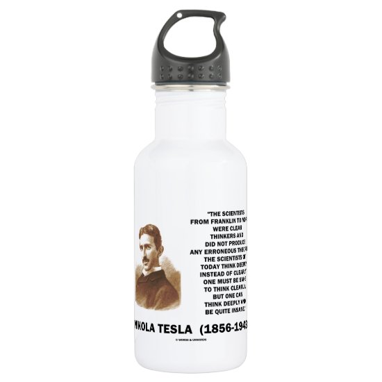 Nikola Tesla Clear Thinkers Sane To Think Clearly Stainless Steel Water Bottle