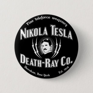 Nikola Tesla Death-Ray Co. Button