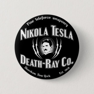 Nikola Tesla Death-Ray Co. Button