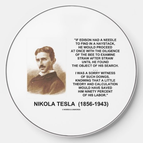 Nikola Tesla Edison Needle Haystack Theory Quote Wireless Charger