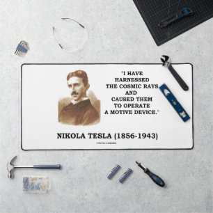 Nikola Tesla Harnessed Cosmic Rays Motive Device Desk Mat