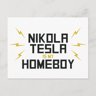 Nikola Tesla is My Homeboy Postcard