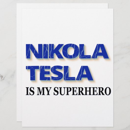 Nikola Tesla Is My Superhero (Front/Back)