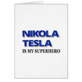 Nikola Tesla Is My Superhero (Front)