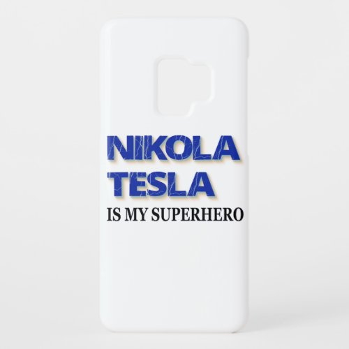 Nikola Tesla Is My Superhero Case_Mate Samsung Galaxy S9 Case