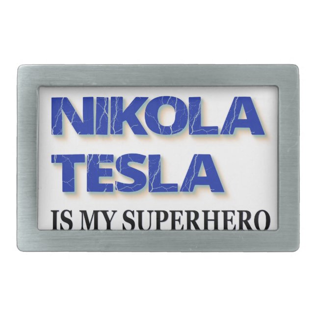 Nikola Tesla Is My Superhero Rectangular Belt Buckle (Front)