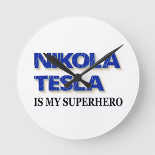 Nikola Tesla Is My Superhero Round Clock