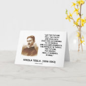 Nikola Tesla Let The Future Tell The Truth Quote Card (Yellow Flower)